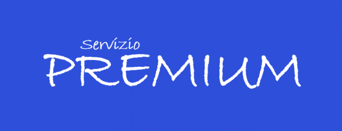 Servizio PREMIUM per i nostri iscritti